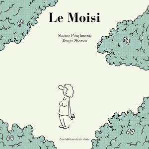 Pré-commande « Le Moisi » par Marine Pouyfaucon et Denys Moreau